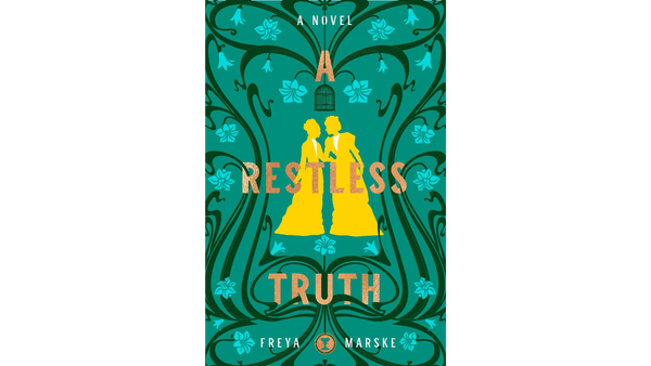 the cover for A Restless Truth by Freya Marske